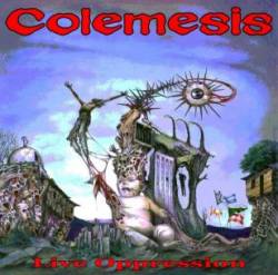 Colemesis : Live Oppression